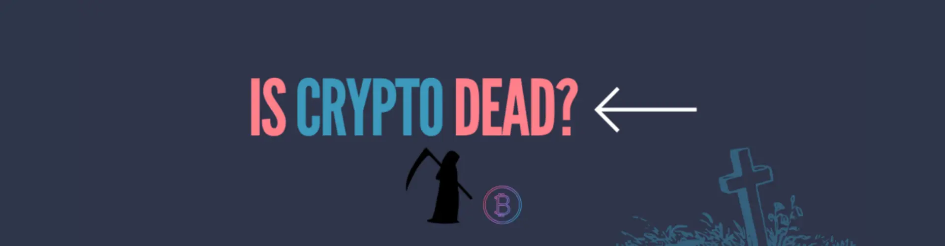 Is Crypto Dead Feature Image