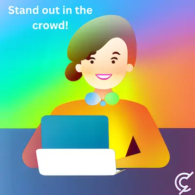 Stand out in the crowd